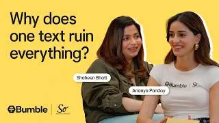 Thumbnail: Ananya Panday and Shaheen Bhatt on "Why does one text ruin everything?"