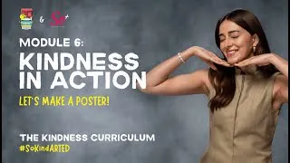 Thumbnail: Kindness in Action | Module 6: Let’s design a Pledge Poster | Ananya Panday | SEL for Children