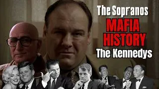 Thumbnail: The Kennedys, the Mafia & The Sopranos: Connections You May Have Missed