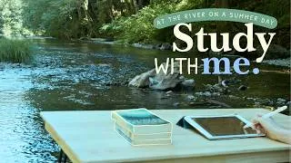 Thumbnail: 2 HOUR STUDY WITH ME 🦆 / Warm Summer Day At The River 🍃🌤️ / Pomodoro 50-10 / River Sounds / No Music