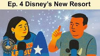 Thumbnail: Sorcerers Vault Podcast Ep 4: Building Disney World’s Next Resort