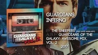 Thumbnail: Guardians Inferno - The Sneepers [Guardians of the Galaxy: Vol. 2] Official Soundtrack