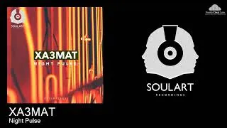 Thumbnail: SOULART083 XA3MAT - Night Pulse [Melodic House & Techno]