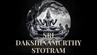 Thumbnail: Sri Dakshinamurthy Stotram will CHANGE your LIFE |Sri Adi Shankaracharya