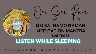 Thumbnail: Be INSPIRED by this DIVINE Mantra of Sai Baba- Om Sai Namo Namaha  | Deep Sleep Mantra- Female Voice
