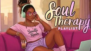 Thumbnail: Soul Therapy Vibes ✨ |  Neo Soul & Trap Soul LoFi [Work & Study]
