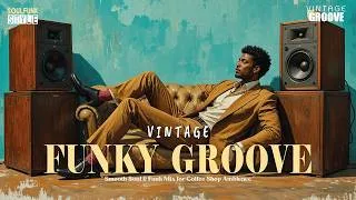 Thumbnail: Vintage Soul Funk Groove – Smooth Soul Funk Lounge for Peaceful Evenings