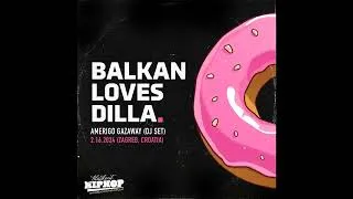 Thumbnail: Amerigo Gazaway - Balkan Loves Dilla (DJ Set) [ Zagreb, Croatia 2024]