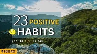 Thumbnail: 23 Positive Habits to Add to Your Life