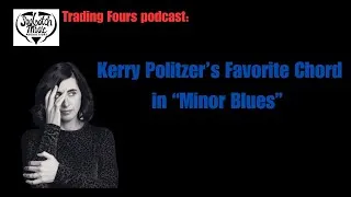 Thumbnail: Kerry Politzer's Favorite Chord in "Minor Blues"