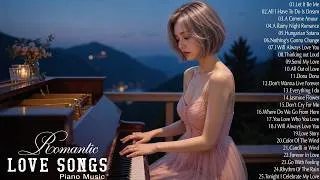 Thumbnail: 50 Most Famous Beautiful Piano Love Songs Playlist - The Best Relaxing Instrumental Love Songs Ever