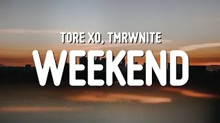Thumbnail: Tore XO & TMRWNITE - Weekend (Lyrics)