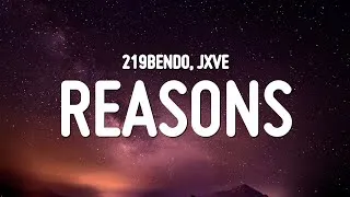 Thumbnail: 219Bendo - Reasons (Lyrics) ft. Jxve