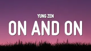 Thumbnail: Yung Zen - On and On (Lyrics)