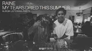 Thumbnail: Raine - My Tears Dried This Summer - Album Listening Party