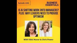 Thumbnail: Is AI shifting work onto managers? Plus: why leaders need to provide optimism