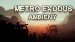 Thumbnail: Desert Wastelands Ambience | Day and Night | Metro Exodus | The Caspian