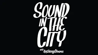 Thumbnail: "Sound in the City," the voice of the Independent Artist and Home Studio
