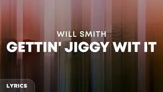 Thumbnail: Will Smith - Gettin' Jiggy Wit It (Lyrics)