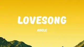 Thumbnail: Adele - Lovesong | Lyrics