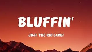 Thumbnail: Joji - Bluffin' (with The Kid LAROI) | Lyrics