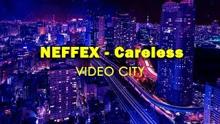 Thumbnail: NEFFEX - Careless - Video Lyric