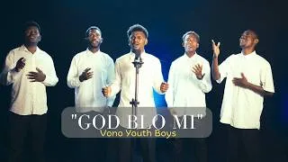 Thumbnail: God Blo Mi | Vono Youth Boys (Official Video)