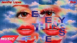 Thumbnail: Jennifer Lopez, Alok - Everything's Fine (PM) (Extended Mix)