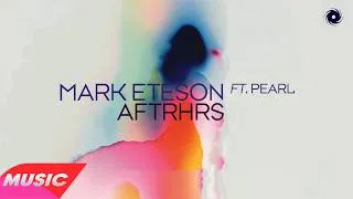 Thumbnail: Mark Eteson feat. Pearl - AFTRHRS (Extended Mix)