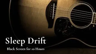 Thumbnail: Sleep Tight, Falling Deep: Soft Gentle Guitar【No Ads Black Screen 10 Hours】