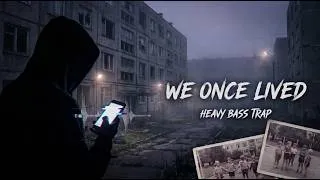 Thumbnail: We once lived • Nanomax (Heavy Bass Trap)
