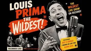 Thumbnail: Louis Prima - The Wildest! (1956) Full Album