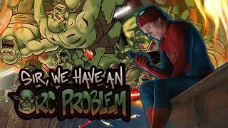 Thumbnail: Talking about Spider-Man with a STRONG Spider Sense | Sir, We have an Orc Problem