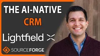 Thumbnail: The AI-Native CRM: Lightfield | SourceForge Podcast, episode #124