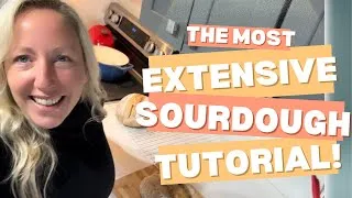 Thumbnail: Sourdough Explained - Every Single Detail from Mixing to the Crumb Reveal! Follow Along with Sarah!