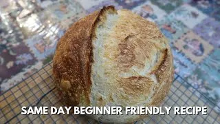 Thumbnail: No Cold Proof, Same Day Beginner Friendly Sourdough Bread Recipe