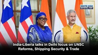 Thumbnail: India-Liberia talks in Delhi focus on UNSC Reforms, Shipping Security & Trade