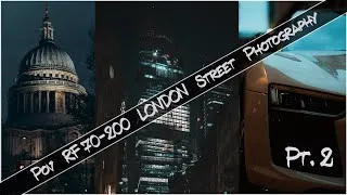 Thumbnail: [POV] Canon RF 70-200mm F2.8L IS USM Street Photography London Part.2  [ Canon EOS RP ]