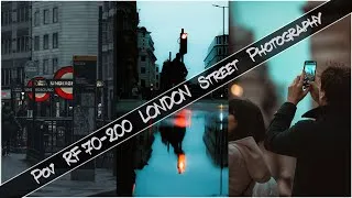 Thumbnail: [POV] Canon RF 70-200mm F2.8L IS USM Street Photography London Part.1  [ Canon EOS RP ]