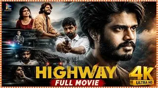 Thumbnail: Highway Telugu Full Movie 4K || Anand Deverakonda || Manasa Radhakrishnan @southcinemahall