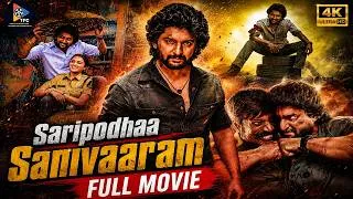 Thumbnail: Saripodhaa Sanivaaram Telugu Full 4K Movie || Nani || Priyanka Mohan || Abhirami @southcinemahall
