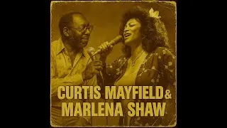 Thumbnail: Curtis Mayfield & Marlena Shaw – Gentle Fire (1974) [Vintage Soul Ballads | Lost Recordings]