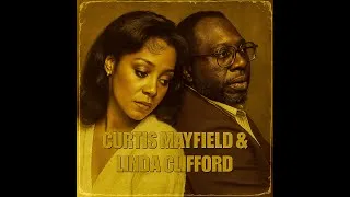 Thumbnail: Curtis Mayfield & Linda Clifford – Where Your Softness Stayed (1970s Soul Duet) | AI MUSIC