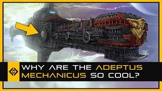 Thumbnail: Why Adeptus Mechanicus Lore Is So Awesome