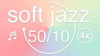 Thumbnail: 50 minute Soft Jazz Pomodoro Timers with 10 minute breaks