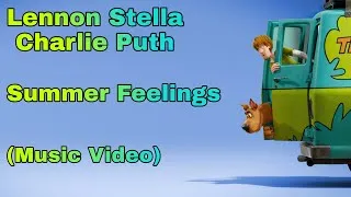 Thumbnail: Lennon Stella,Charlie Puth - Summer Feelings (SCOOB! Music Video)