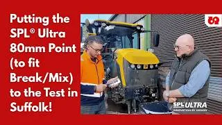 Thumbnail: SPL® Ultra 80mm Point to fit Break/Mix : Real-World Test in Suffolk! | Spaldings | Efficient Farming