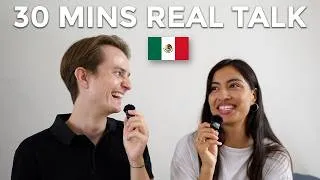 Thumbnail: 30 Minutes Of Real Spanish Conversation (Mexican)