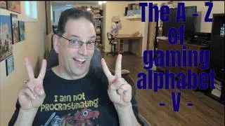 Thumbnail: The A - Z of gaming alphabet - V - @DavidPlaysAndCollects @raza_is_retro