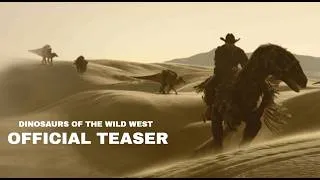 Thumbnail: Dinosaurs of the Wild West | Official Teaser